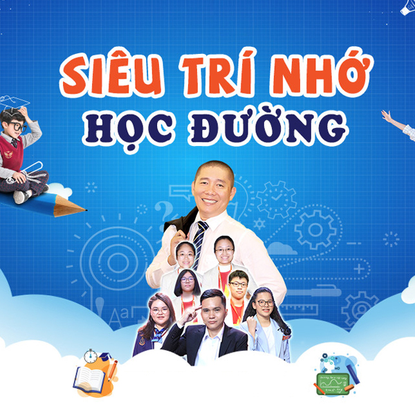 [REVIEW] Khóa học SIÊU TRÍ NHỚ HỌC ĐƯỜNG là gì, giá bao nhiêu?